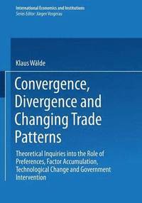 bokomslag Convergence, Divergence and Changing Trade Patterns