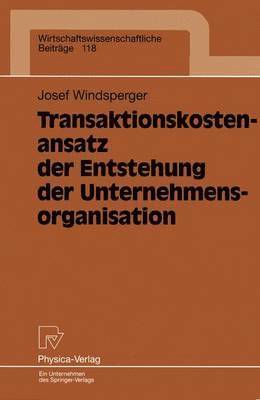 bokomslag Transaktionskostenansatz der Entstehung der Unternehmensorganisation