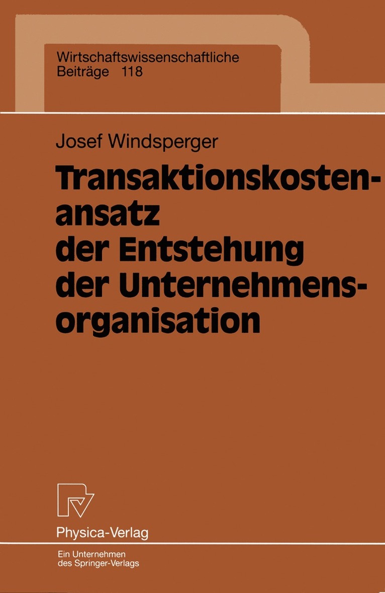 Josef Windsperger - Transaktionskostenansatz der Entstehung der Unternehmensorganisation, Häftad