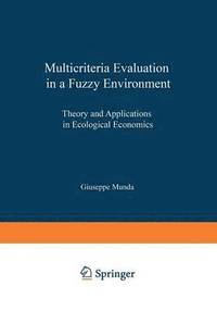 bokomslag Multicriteria Evaluation in a Fuzzy Environment