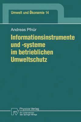 Informationsinstrumente und -systeme im betrieblichen Umweltschutz 1