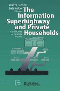 bokomslag The Information Superhighway and Private Households