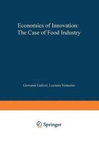 bokomslag Economics of Innovation: The Case of Food Industry
