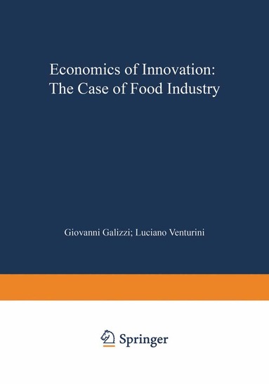 Giovanni Galizzi, Luciano Venturini - Economics of Innovation: The Case of Food Industry, Häftad
