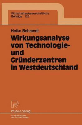Wirkungsanalyse von Technologie- und Grnderzentren in Westdeutschland 1