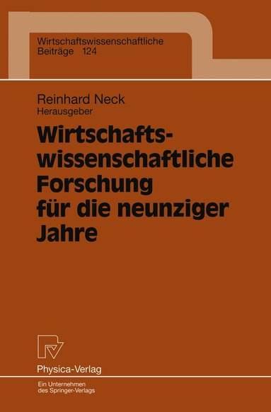Reinhard Neck - Wirtschaftswissenschaftliche Forschung für die neunziger Jahre, Häftad