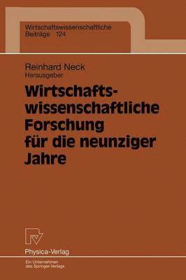 bokomslag Wirtschaftswissenschaftliche Forschung fr die neunziger Jahre