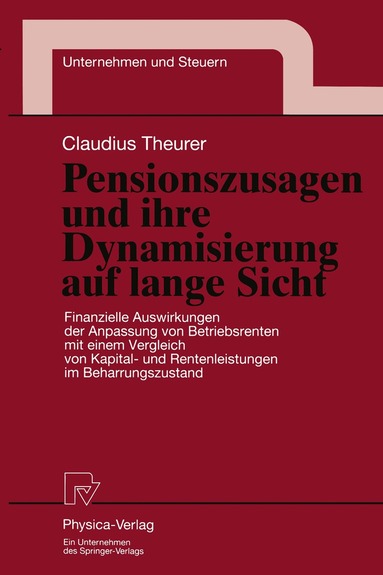 Claudius Theurer - Pensionszusagen und ihre Dynamisierung auf lange Sicht, Häftad