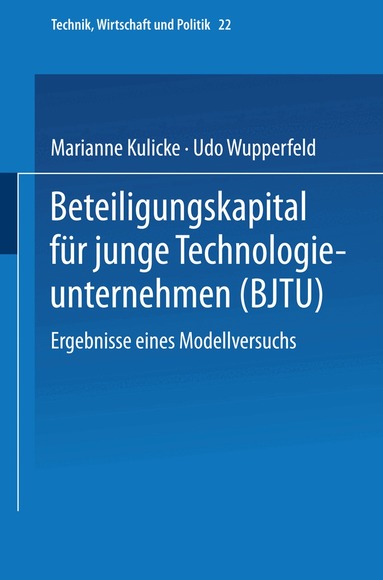 Marianne Kulicke, Udo Wupperfeld - Beteiligungskapital für junge Technologieunternehmen, Häftad