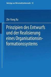 bokomslag Prinzipien des Entwurfs und der Realisierung eines Organisationsinformationssystems