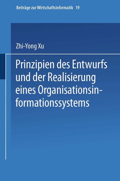 bokomslag Prinzipien des Entwurfs und der Realisierung eines Organisationsinformationssystems