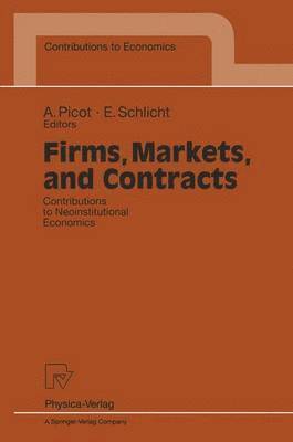 Firms, Markets, and Contracts 1