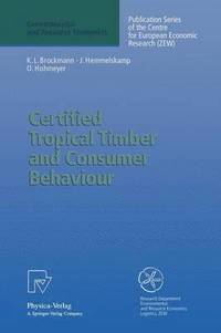 bokomslag Certified Tropical Timber and Consumer Behaviour