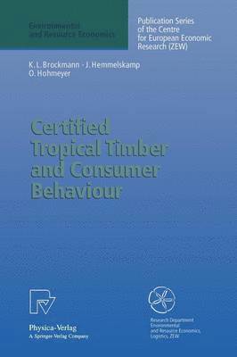 Certified Tropical Timber and Consumer Behaviour 1