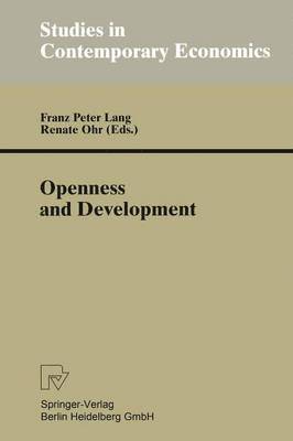 Franz P. Lang, Renate Ohr - Openness and Development, Häftad