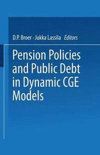 bokomslag Pension Policies and Public Debt in Dynamic CGE Models
