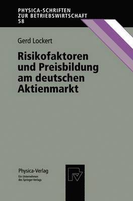 Gerd Lockert - Risikofaktoren und Preisbildung am deutschen Aktienmarkt, Häftad