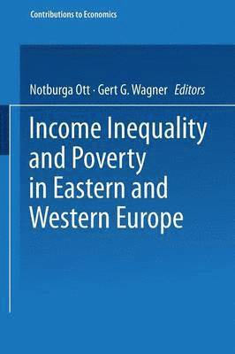 bokomslag Income Inequality and Poverty in Eastern and Western Europe