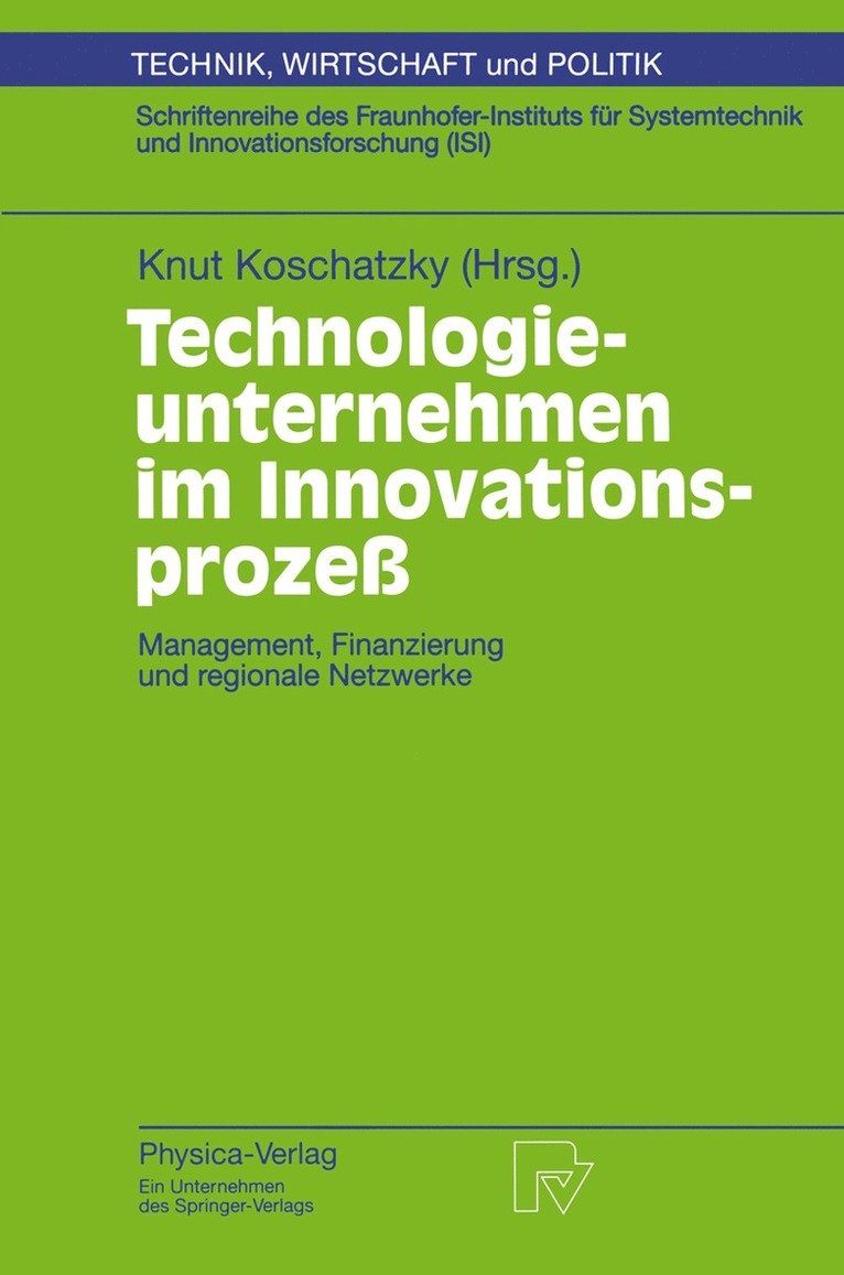 Knut Koschatzky - Technologieunternehmen im Innovationsprozeß, Häftad
