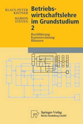Klaus-Peter Kistner, Marion Steven - Betriebswirtschaftslehre im Grundstudium 2, Häftad