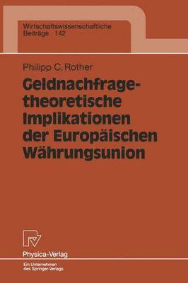 bokomslag Geldnachfragetheoretische Implikationen der Europischen Whrungsunion