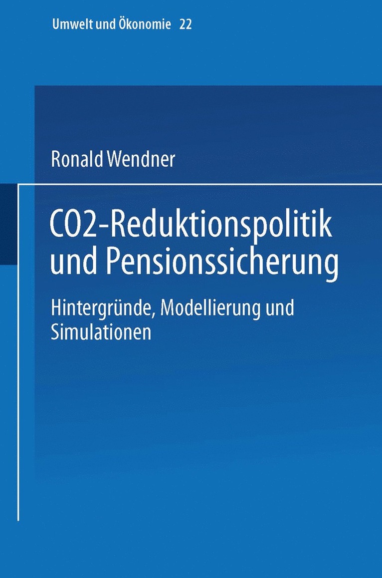 Ronald Wendner - CO2-Reduktionspolitik und Pensionssicherung, Häftad