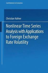 bokomslag Nonlinear Time Series Analysis with Applications to Foreign Exchange Rate Volatility