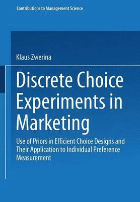 Discrete Choice Experiments in Marketing