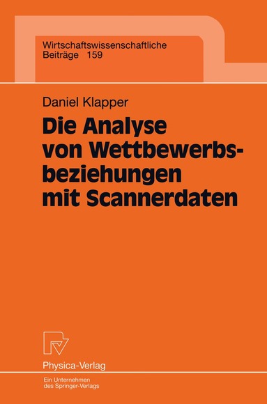 Daniel Klapper - Die Analyse von Wettbewerbsbeziehungen mit Scannerdaten, Häftad