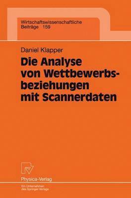 bokomslag Die Analyse von Wettbewerbsbeziehungen mit Scannerdaten