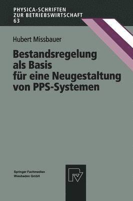 bokomslag Bestandsregelung als Basis fr eine Neugestaltung von PPS-Systemen