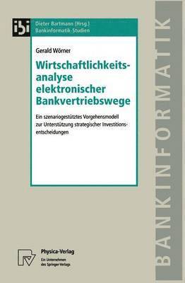 bokomslag Wirtschaftlichkeitsanalyse elektronischer Bankvertriebswege