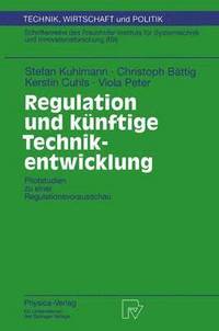 bokomslag Regulation und knftige Technikentwicklung