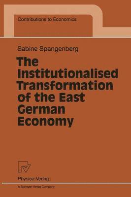 bokomslag Institutionalised Transformation of the East German Economy