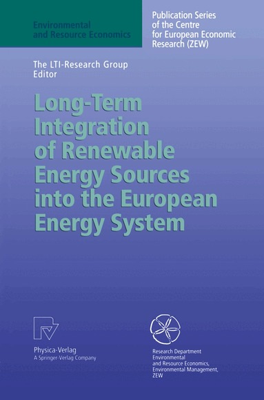 The LTI-Research Group - Long-Term Integration of Renewable Energy Sources into the European Energy System, Häftad