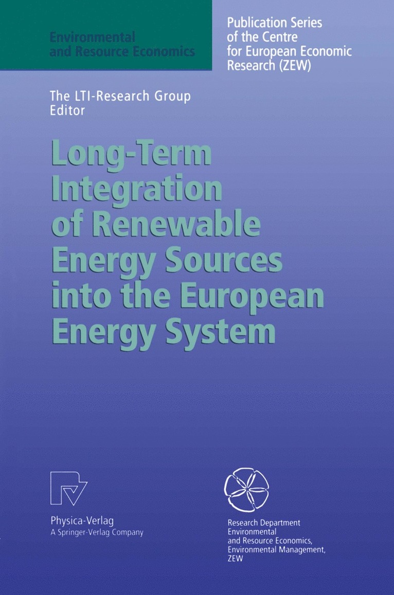 Long-Term Integration of Renewable Energy Sources into the European Energy System 1