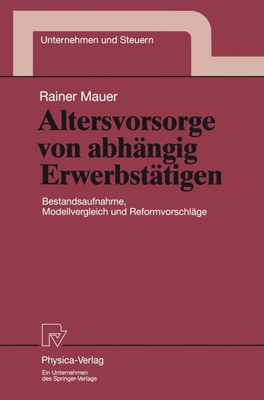 Rainer Mauer - Altersvorsorge von abhängig Erwerbstätigen, Häftad