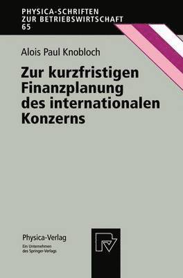 bokomslag Zur kurzfristigen Finanzplanung des internationalen Konzerns