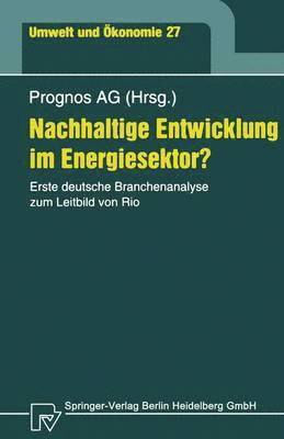 bokomslag Nachhaltige Entwicklung im Energiesektor?