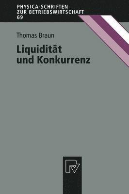 bokomslag Liquiditt und Konkurrenz