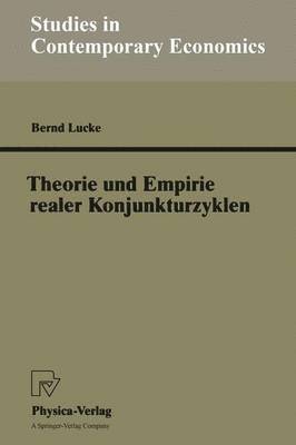 bokomslag Theorie und Empirie realer Konjunkturzyklen