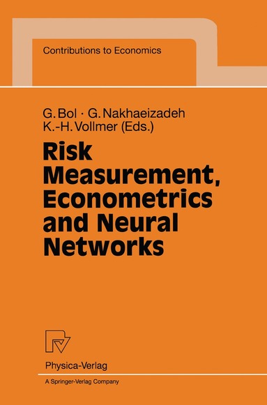 Georg Bol, Gholamreza Nakhaeizadeh, Karl-Heinz Vollmer - Risk Measurement, Econometrics and Neural Networks, Häftad