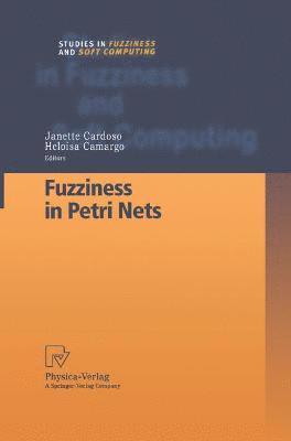 Janette Cardoso, Heloisa Camargo - Fuzziness in Petri Nets, Inbunden