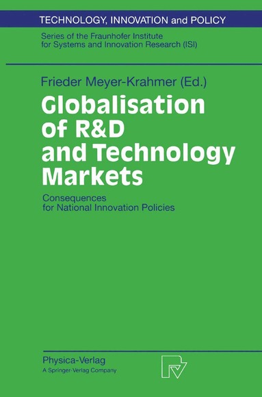 Frieder Meyer-Krahmer - Globalisation of R&D and Technology Markets, Häftad