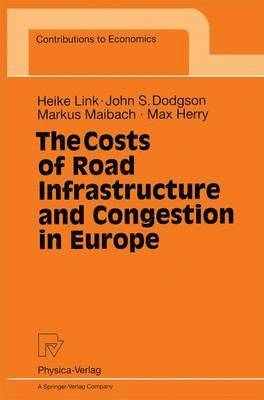 bokomslag The Costs of Road Infrastructure and Congestion in Europe