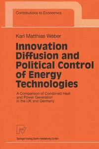 bokomslag Innovation Diffusion and Political Control of Energy Technologies