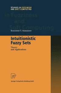 bokomslag Intuitionistic Fuzzy Sets