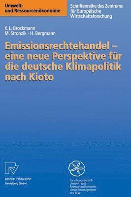 Emissionsrechtehandel  eine neue Perspektive fr die deutsche Klimapolitik nach Kioto 1