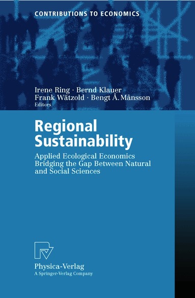 Irene Ring, Bernd Klauer, Frank Wätzold, Bengt A. Mansson - Regional Sustainability, Häftad