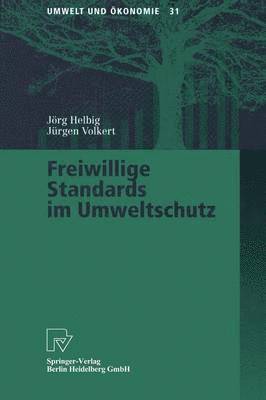 Jörg Helbig, Jürgen Volkert - Freiwillige Standards im Umweltschutz, Häftad